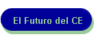 El Futuro del CE