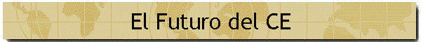 El Futuro del CE