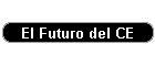 El Futuro del CE